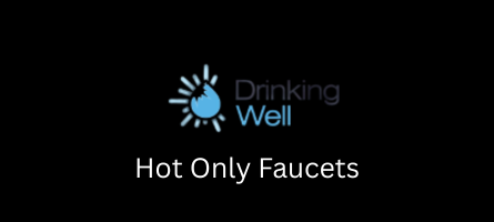hot only faucets
