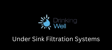 Under Sink Filtration Systems